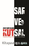 Saf ve Kutsal & Cumhuriyet Dönemi Türk Şiirinde Kurucu Poetikalar