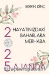 Hayatınızdaki Baharlara Merhaba & 2025 Ajanda