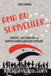 Ama Bu Suriyeliler & Türkiye - AB İlişkileri ve Suriyelilerin İlişkilere Etkileri