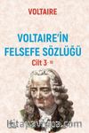 Voltaıre’in Felsefe Sözlüğü Cilt 3