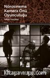 Nörosinema Kamera Önü Oyunculuğu