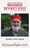 İnancını Yaşayan Münevver Mehmed Şevket Eygi