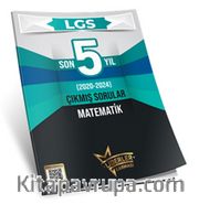 LGS Son 5 Yıl Matematik Çıkmış Sorular (2020-2024) 