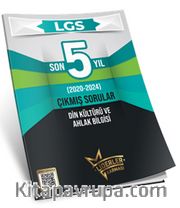 LGS Son 5 Yıl Din Kültürü ve Ahlak Bilgisi Çıkmış Sorular (2020-2024)