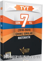 TYT Matematik Son 7 Yıl Çıkmış Sorular (2018-2024) 