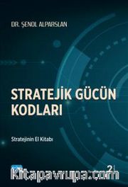 Stratejik Gücün Kodları