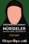 Mürideler & Görünmeyen Cemaat İsmailağa, Menzil, Süleymancılar