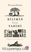 Bilimin Kısa Tarihi & Büyük Patlamadan Dijital Çağa