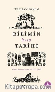 Bilimin Kısa Tarihi <br /> Büyük Patlamadan Dijital Çağa