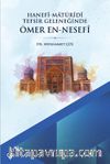 Hanefi Matüridi Tefsir Geleneğinde Ömer En Nesefi