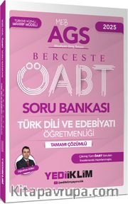 2025 MEB AGS ÖABT Berceste Türk Dili ve Edebiyatı Öğretmenliği Tamamı Çözümlü Soru Bankası