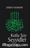 Kutlu Soy ve Seyyidler