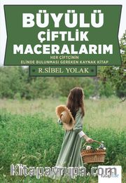 Büyülü Çiftlik Maceralarım