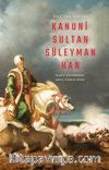 Bir Cihan Hakimi Kanuni Sultan Süleyman Han
