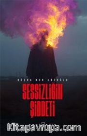 Sessizliğin Şiddeti