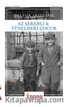 Az Şekerli & Tüneldeki Çocuk