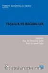 Yaşlılık ve Bağımlılık