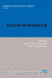Yaşlılık ve Bağımlılık
