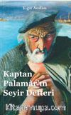 Kaptan Palamar’ın Seyir Defteri
