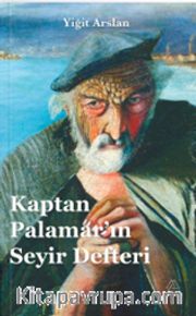 Kaptan Palamar’ın Seyir Defteri