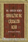 Somali’de de Çiçekler Açar