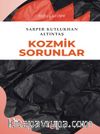Kozmik Sorunlar