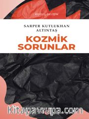 Kozmik Sorunlar