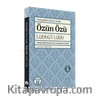 Özün Özü - Lübbü’l Lübb