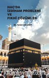 Hac'da İzdiham Problemi ve Fıkhî Çözümler