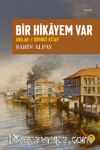 Bir Hikayem Var & Anılar / Birinci Kitap
