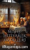 Mutlu İhtiyarlık Hayalleri