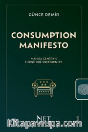 Consumption Manifesto <br /> Manisa Gentry’s Furniture Preferences