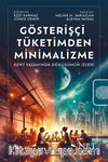 Gösterişçi Tüketimden Minimalizme & Kent Yaşamında Dönüşümün İzleri