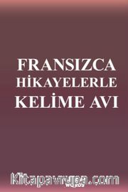 Fransızca Hikayelerle Kelime Avı