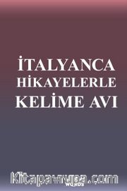 İtalyanca Hikayelerle Kelime Avı