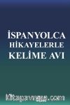 İspanyolca Hikayelerle Kelime Avı