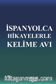 İspanyolca Hikayelerle Kelime Avı