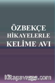 Özbekçe Hikayelerle Kelime Avı