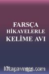 Farsça Hikayelerle Kelime Avı