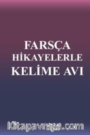 Farsça Hikayelerle Kelime Avı