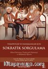 Terapistler ve Danışmanlar İçin Sokratik Sorgulama