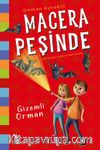 Macera Peşinde & Gizemli Orman