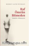 Raf Ömrün Bitmeden