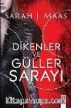 Dikenler ve Güller Sarayı
