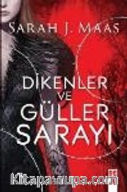Dikenler ve Güller Sarayı
