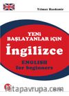 Yeni Başlayanlar İçin İngilizce  (Cd İlaveli)