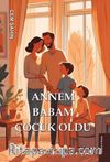 Annem Babam Çocuk Oldu
