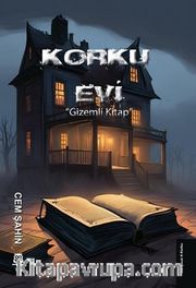 Korku Evi <br /> Gizemli Kitap