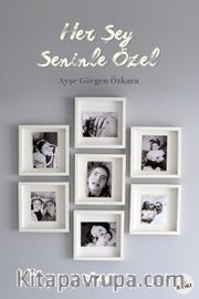 Her Şey Seninle Özel