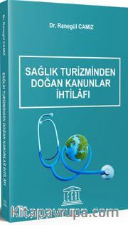 Sağlık Turizminden Doğan Kanunlar İhtilafı